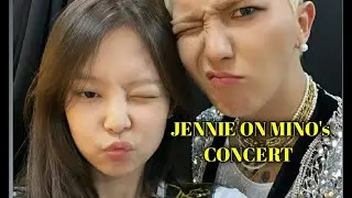JENNIE on MINO's CONCERT