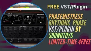 PhaseMistress - Rhythmic Phase VST/Plugin by Soundtoys (Limited-Time 4FREE) #Soundtoys