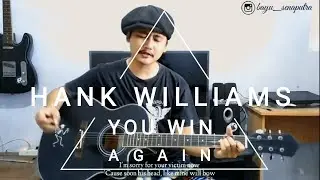 Hank Williams - You Win Again (Cover W/Lyrics)