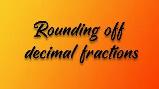 Rounding off decimal Fractions