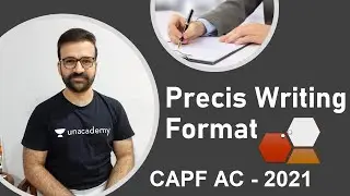 PRECIS WRITING FORMAT FOR CAPF - AC 2021