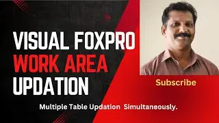 Visual FoxPro Work Area Demo Program and Explanation in Tamil.