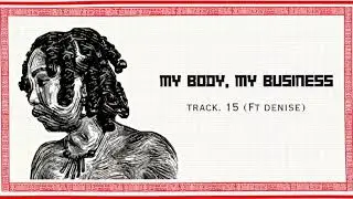 Niu Raza - My Body My Business Ft. Denise (prod. by Teints Record) (Official Audio)
