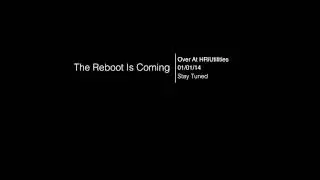 The Reboot Is Coming