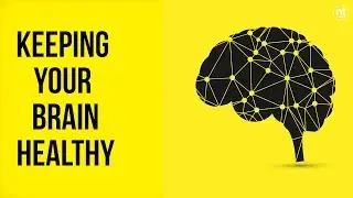 Keeping your Brain Healthy