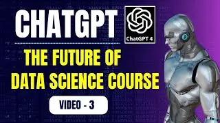 ChatGPT - The Future of Data Science Course Video 3 || Data Modeling with ChatGPT #chatgpt