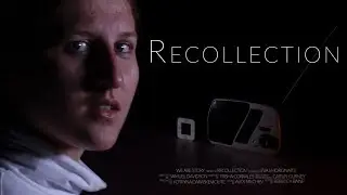 Recollection - Short Film