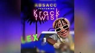 Flex ( Kracktwist x Absacc) Official music Audio