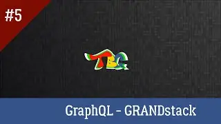 GraphQL GRANDstack Episode 005