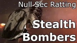 Null Sec Ratting in Stealth Bombers - EVE Online
