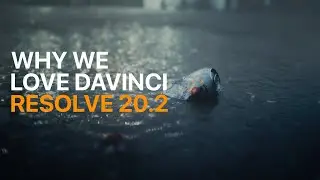 DaVinci Resolve 20.2 – Our Top New Features