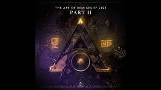 The Art Of Remixes EP 2021 Part II