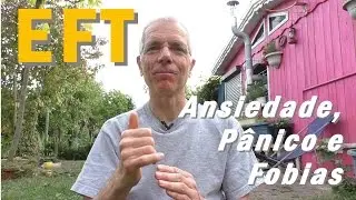 EFT para ansiedade, pânico e fobias