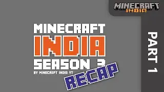 Minecraft India Season 3 -  Week 1 - Recap (Part 1) | Ft. Mr. Piccol & Greacus || [aka MineServ S3]