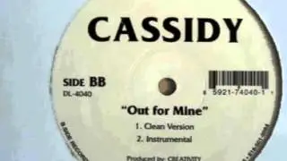 Cassidy - Out For Mine