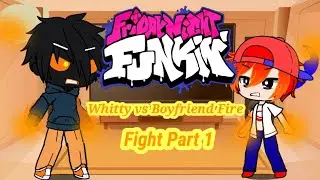 FNF React to Whitty vs Boyfriend Fire Fight Part 1
