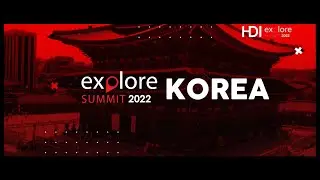 HDI Explore Summit 2022, Berpetualang di Negeri Ginseng, Korea Selatan