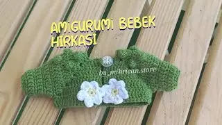 🌼 BAHAR BEBEK 🌼 HIRKA YAPIMI #bebekhırkayapımı #popcornhırka
