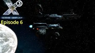 X3: Terran Conflict: Terran Start Episode 6