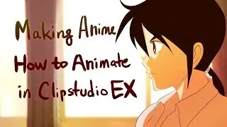 Making anime using clipstudio EX (part 1)
