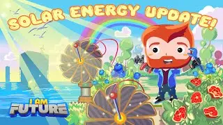 I Am Future - Solar Energy Update!