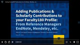 Adding Faculty180 Publications from EndNote, Mendley, etc.