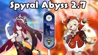 Genshin Impact Spiral Abyss 2.7 Floor 12 Full Stars | Rosaria Melt & Klee Vaporize!