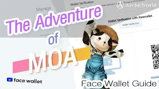 [ArcheWorld] The Adventure of Moa: FaceWallet Guide(ES/PT Subs)