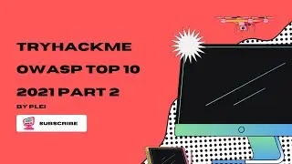 TryHackMe | OWASP Top 10 - 2021 | Part 2 Walkthrough