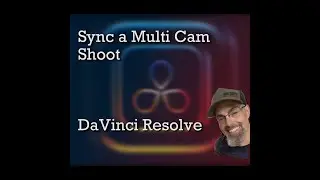 DaVinci Resolve 19 - Sync MultiCam Shoot In Resolve