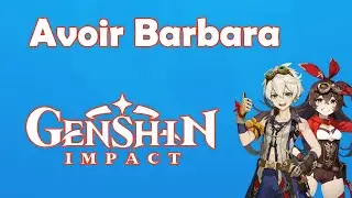 Comment avoir Barbara Genshin Impact