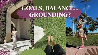 CHANGING MY GOALS | is balance realistic? what is grounding?