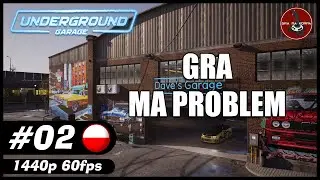 Gra ma problem || #2 || Underground Garage gameplay PL