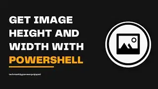 Get Image Height and Width with PowerShell