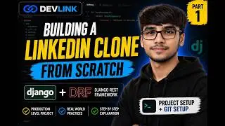 Build a LinkedIn Clone with Django & DRF | Project Setup | Part 1