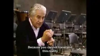 Sergiu Celibidache on his Philosophy of Music