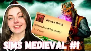 Sims Medieval Part 1 bc I can't do anything NOT historical