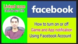 How to turn on or off game and app notification when using Facebook account