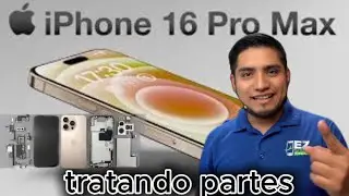 iPhone 16 Pro Max Tratando Partes