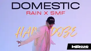 RAIN X SMF - DOMESTIC | HANDOZE Dance Performance
