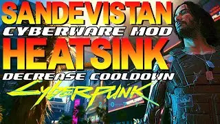 Sandevistan Heatsink Mod Location Patch 1.6 Cyberpunk 2077