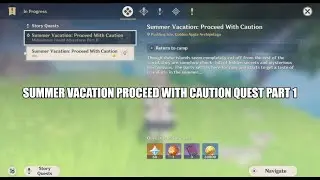 Summer vacation proceed with caution part 1 | Genshin Impact