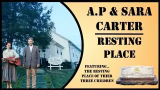 A.P & Sara Carter - Resting Place