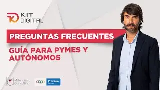 🚀Preguntas frecuentes sobre el KIT DIGITAL - Ayudas para PYMES y AUTÓNOMOS