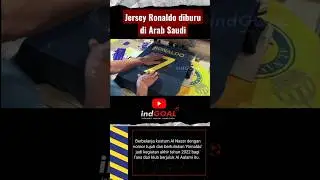 Jersey Ronaldo diburu di Arab Saudi #shorts #ronaldo #alnassr