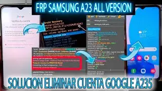 FRP SAMSUNG A23 CON UNLOCKTOOL QUITAR CUENTA GOOGLE BIEN EXPLICADO A235M A235F QUALCOM EDL
