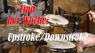 Benny's Drum Channel: Tipp der Woche-Upstroke/Downstroke