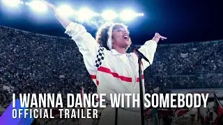 Whitney Houston: I Wanna Dance With Somebody   Official Trailer