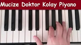 Mucize Doktor | Kolay Piyano | Özlüyorum Kızım
