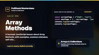 Array Methods Explained | FullStack Masterclass JavaScript Course